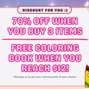 May include: A promotional graphic with a pastel gradient background. Text in pink font announces a 70% discount when buying 3 items and a free coloring book with a $12 purchase. A cartoon crayon box is in the lower right corner.