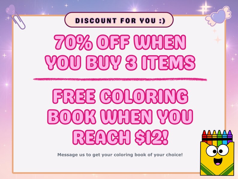 May include: A promotional graphic with a pastel gradient background. Text in pink font announces a 70% discount when buying 3 items and a free coloring book with a $12 purchase. A cartoon crayon box is in the lower right corner.