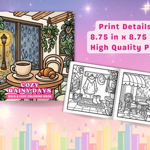 May include: A coloring book titled "Cozy Rainy Days" with illustrations of indoor and outdoor scenes. The cover shows a table with coffee and a croissant in front of a window with rain. The book measures 8.75 x 8.75 inches.