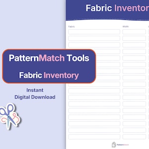 May include: A digital fabric inventory printable with a light blue background. The title "Fabric Inventory" is at the top. The words "PatternMatch Tools" and "Fabric Inventory" are in a dark blue box. A scissors and thread graphic is in the lower left.