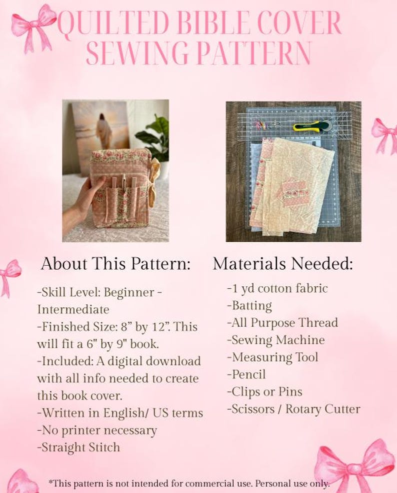 May include: A pink and white sewing pattern for a quilted Bible cover. The image includes a finished cover with floral fabric, and a layout of materials needed, including fabric, thread, and a sewing machine. The text reads "Quilted Bible Cover Sewing Pattern".