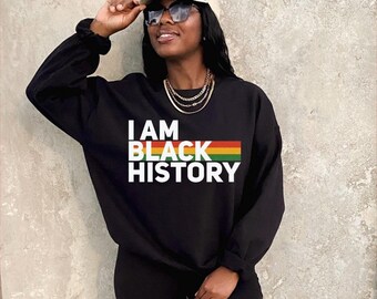I Am Black History Sweatshirt |made to order| Retro Flag