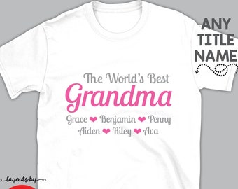 world's best grandma t-shirt with grandkids names • personalized grandmother christmas gift • grandma birthday • monogram mother's day gift