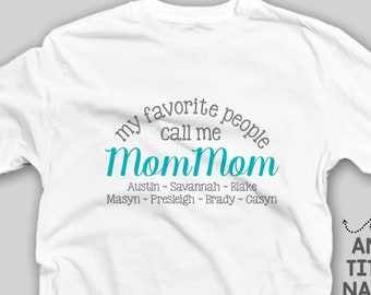 Mom Mom shirt personalized with grandchildren names - Birthday Present, Valentine's Day, Grandparent's Day, Mother's Day or Christmas gift
