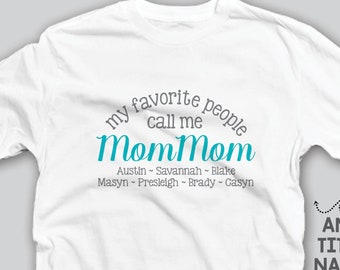 Mom Mom shirt personalized with grandchildren names - Birthday Present, Valentine's Day, Grandparent's Day, Mother's Day or Christmas gift