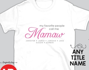 Personalized Mamaw Shirt with Grandchildren Names