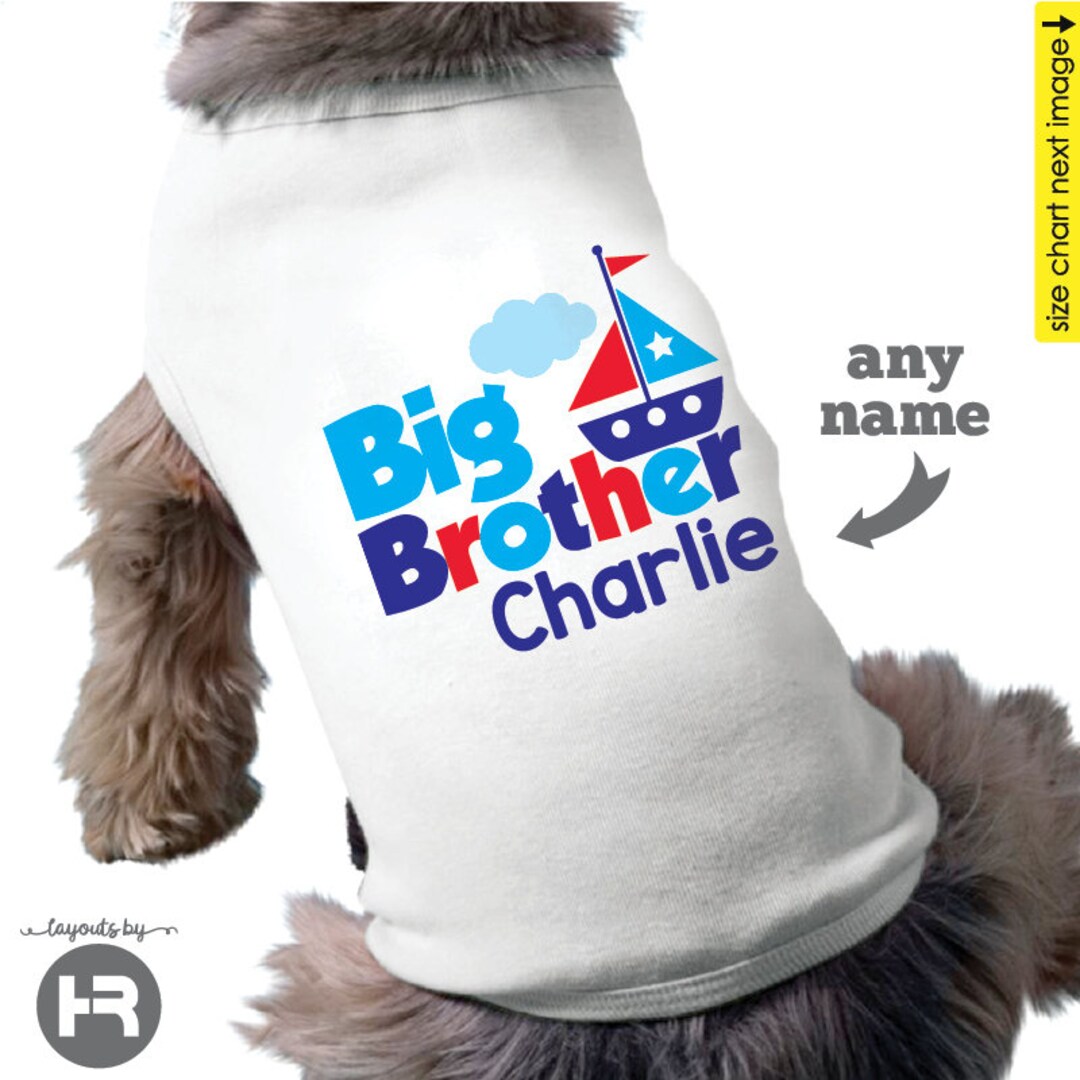 Sailboat Big Brother Dog Shirt Personalized Dog Shirt Baby Announcement