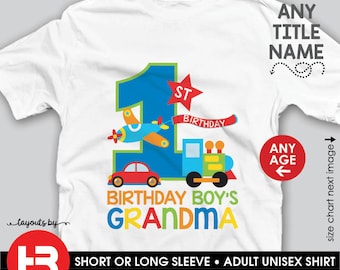 transportation birthday shirt • planes, trains and automobile birthday t-shirt • any age • birthday boy's grandma shirt or any title name