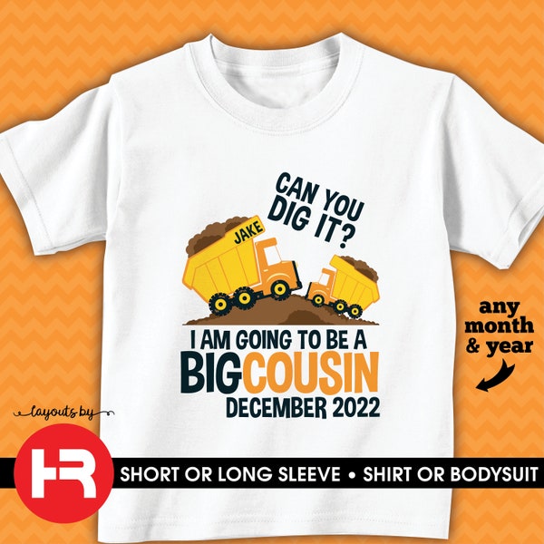 dump truck big cousin shirt or bodysuit •  going to be a big cousin t-shirt • construction pregnancy announcement tee