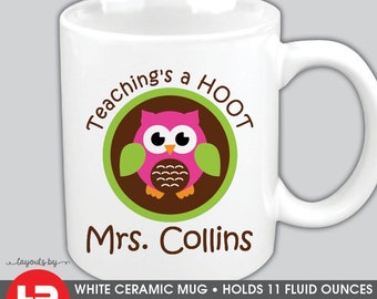 Teacher Mug • Teacher Gift • Teaching's a Hoot Owl coffee Mug • personalized Teacher coffee Mug • teacher appreciation gift