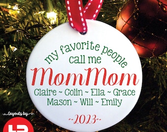 favorite people call me mom mom christmas ornament • mommom christmas present • custom grandparent ornament with year