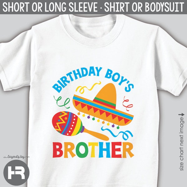 fiesta birthday shirt or bodysuit • birthday boy's brother t-shirt • cinco de mayo party tee