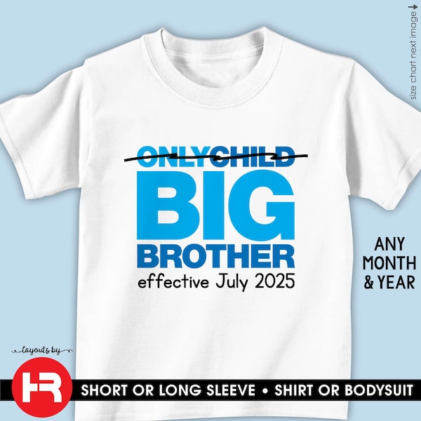 big brother shirt or bodysuit • only child big brother t-shirt • pregnancy announcement gift