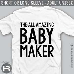 the all amazing baby maker humor dad shirt / dad pregnancy announcement shirt dad birthday gift dad christmas gift father's day gift image 3