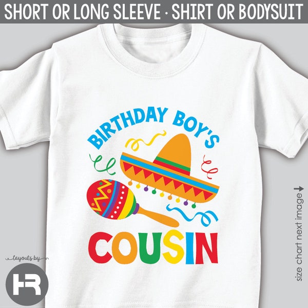 fiesta birthday shirt or bodysuit • birthday boy's cousin t-shirt • cinco de mayo party shirt