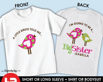 bird big sister shirt or bodysuit • going to be a big sister t-shirt • front and back design pregnancy announcement shirt • big sister gift