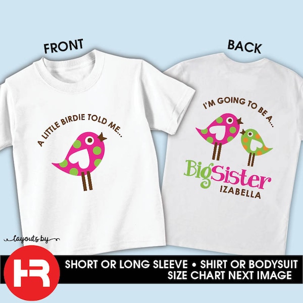 bird big sister shirt or bodysuit • going to be a big sister t-shirt • front and back design pregnancy announcement shirt • big sister gift