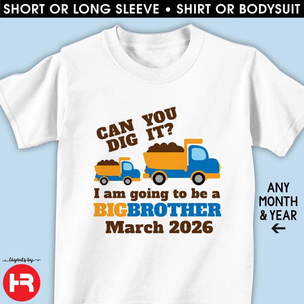 Dump Truck Big Brother Shirt • Construction T-Shirt, Pregnancy Announcement