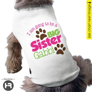 dog big sister shirt • paws I'm going to be a big sister dog t-shirt • baby pregnancy announcement tee