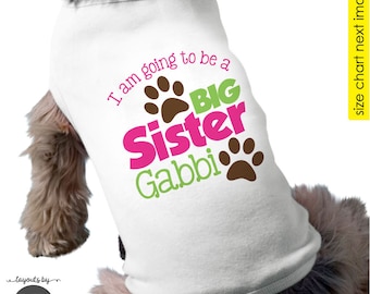 Big Sister Dog Shirt • Pregnancy Announcement Tee