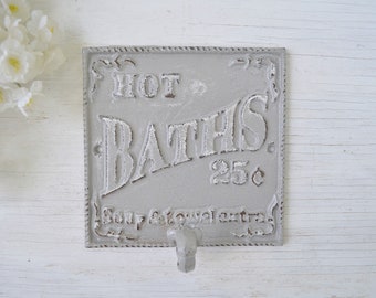 Bath Hook, Hot Bath Sign, Cast Iron Hook, Robe Hook, Bathroom Decor, Towel Holder, Towel Hook, Decorative Hook, Farmhouse Decor