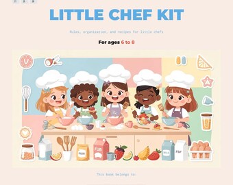 May include: A colorful illustration of a "Little Chef Kit" book cover. The cover features five diverse children in chef hats, cooking. Text includes "Rules, organization, and recipes for little chefs" and "For ages 6 to 8".