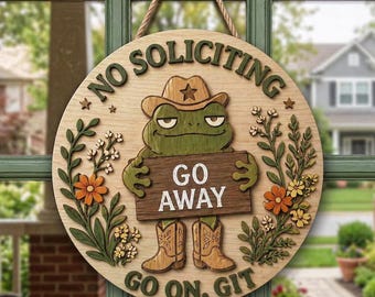Funny No Soliciting Sign, Go Away Door Sign, Cowboy Frog Wooden Sign, Rustic Farmhouse Decor, Funny Porch Sign, Front Door Welcome Sign
