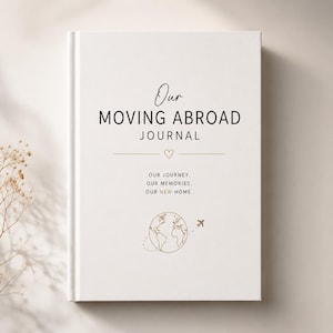 Moving Abroad Journal Hardcover | Moving Country Gift, International Relocation Planner, Moving Away Notebook, Travel Memory Diary
