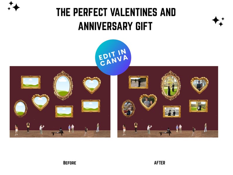 May include: Image showcasing a before-and-after comparison of framed artwork. The text at the top reads "THE PERFECT VALENTINES AND ANNIVERSARY GIFT." The "before" side features landscape art, while the "after" side displays photos of people. The image includes the text "EDIT IN CANVA."