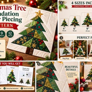 May include: A Christmas tree foundation paper piecing pattern featuring a quilted tree design with green patterned fabric, a brown trunk, and a gold star. Includes four sizes: 4, 6, 9, and 12 inches. The set provides PDF templates, instructions, and guides.