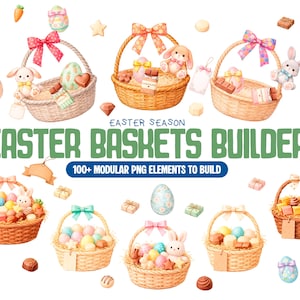 Pode incluir: Ilustração em aquarela de cestas de Páscoa cheias de ovos, chocolates e coelhinhos de pelúcia. A imagem inclui o texto "Easter Baskets Builder" e "100+ Modular PNG Elements to Build". As cestas são decoradas com laços.