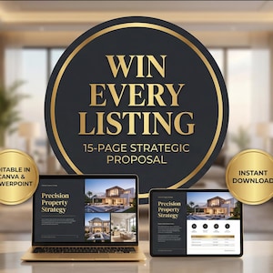 May include: A laptop and tablet display a real estate presentation with the text "Precision Property Strategy." The image features a large circular graphic with the words "WIN EVERY LISTING" and "15-PAGE STRATEGIC PROPOSAL." Gold-colored badges read "EDITABLE IN CANVA & POWERPOINT" and "INSTANT DOWNLOAD."