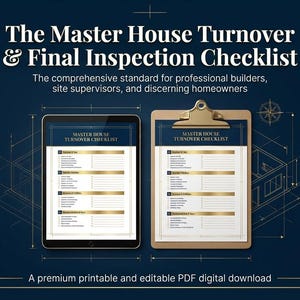Puede incluir: Una lista de verificación digital en una tableta y una carpeta con el texto "The Master House Turnover & Final Inspection Checklist". El texto también incluye "The comprehensive standard for professional builders, site supervisors, and discerning homeowners".
