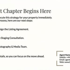 May include: Cream-colored graphic with the text "Your Next Chapter Begins Here." The text lists three steps: Review and sign the Listing Agreement, Schedule the Staging Consultation, and Book the Photography & Media Team. Contact information is in the bottom right.