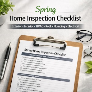 May include: A clipboard with a spring home inspection checklist. The checklist includes sections for exterior, interior, HVAC, roof, plumbing, and electrical. A pen, glasses, and keys are also visible.