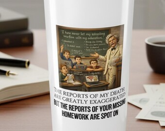 Mark Twain Travel Tumbler, Funny Quote 20oz Insulated Coffee Cup, Personalized English Teacher Gift