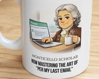 Thomas Jefferson Google Docs Humor Mug, Personalized History Teacher Gift