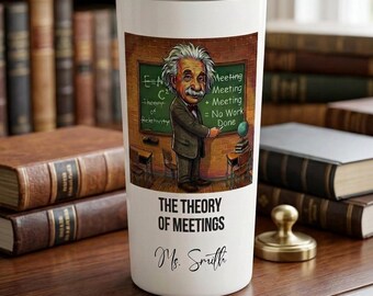 Albert Einstein Travel Tumbler, STEM Humor 20oz Insulated Coffee Cup, Personalized Physics Teacher Gift