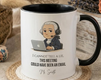 George Washington "This Meeting Could've Been an Email" Personalized Mug
