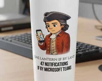 Paul Revere Travel Tumbler, Slack Teams Humor 20oz Insulated Coffee Cup, Personalized Teacher Gift