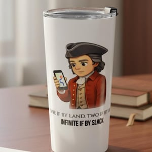 History Teacher Tumbler Personalized Gift Funny Office Mug Remote Work From Home Accessory Slack Notification Quote Custom Coffee