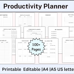 May include: A collection of printable productivity planner pages with various layouts, including a priority matrix, habit tracker, and vision board. The planner includes over 100 pages and is available in A4, A5, and US letter sizes.