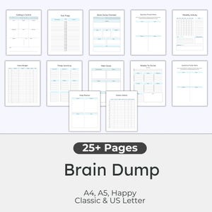 May include: A collection of printable planner pages with a light blue and white design. The pages include sections for task triage, brain dump, and daily planning. The image also includes the text "25+ Pages" and "Brain Dump". The planner is available in A4, A5, Happy, Classic & US Letter sizes.