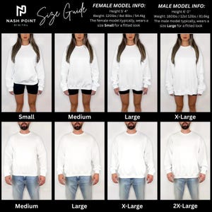 May include: A size guide graphic from Nash Point Digital. The guide shows models wearing white sweatshirts in sizes Small, Medium, Large, and X-Large. The female model is 5'4" and 54.4kg, wearing a Small. The male model is 6'0" and 81.6kg, wearing a Large.