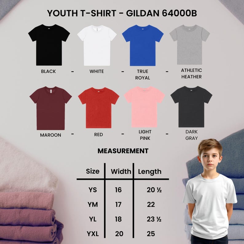 May include: A display of youth t-shirts in various colors, including black, white, and red. The image includes a measurement chart with sizes ranging from YS to YXL, with widths from 16 to 20 inches and lengths from 20 1/2 to 25 inches. Text reads "YOUTH T-SHIRT - GILDAN 64000B".