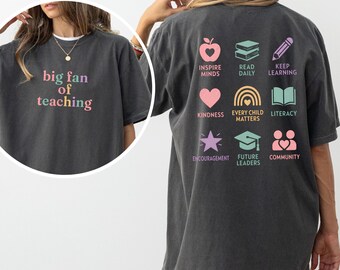 Big Fan of Teaching Shirt, Teacher Back To School Shirt, Front and Back Teacher Tee, Comfort Colors Teacher Gift, Elementary Teacher Shirt