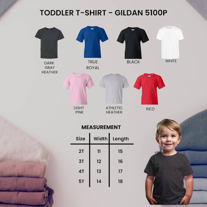 May include: A display of toddler t-shirts in various colors, including dark gray, true royal, black, white, light pink, athletic heather, and red. The image also includes a size chart with measurements in inches.