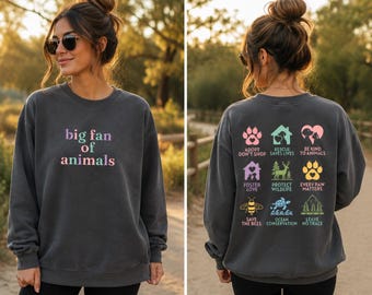 Big Fan of Animals Shirt, Animal Lover Sweatshirt, Rescue Dog Cat Tee, Comfort Colors Shirt, Crewneck Sweatshirt, Wildlife Gift