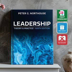 May include: A book titled "LEADERSHIP THEORY & PRACTICE NINTH EDITION" by Peter G. Northouse. The cover is dark blue with a swirling blue and white design. Icons indicate a PDF download, free bonus, and no physical book.