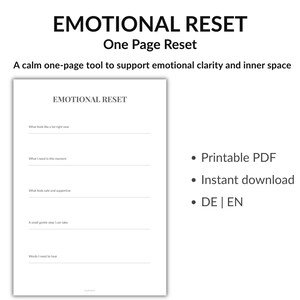 Könnte beinhalten: Ein weißes, druckbares PDF mit dem Titel "EMOTIONAL RESET" mit Aufforderungen zur Selbstreflexion. Der Text enthält "One Page Reset" und "A calm one-page tool to support emotional clarity and inner space." Zusätzlicher Text enthält "Printable PDF", "Instant download" und "DE | EN".